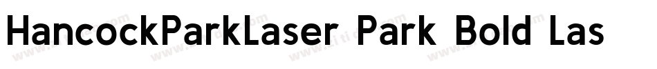 HancockParkLaser Park Bold Laser2389 35305 PM(1)字体转换